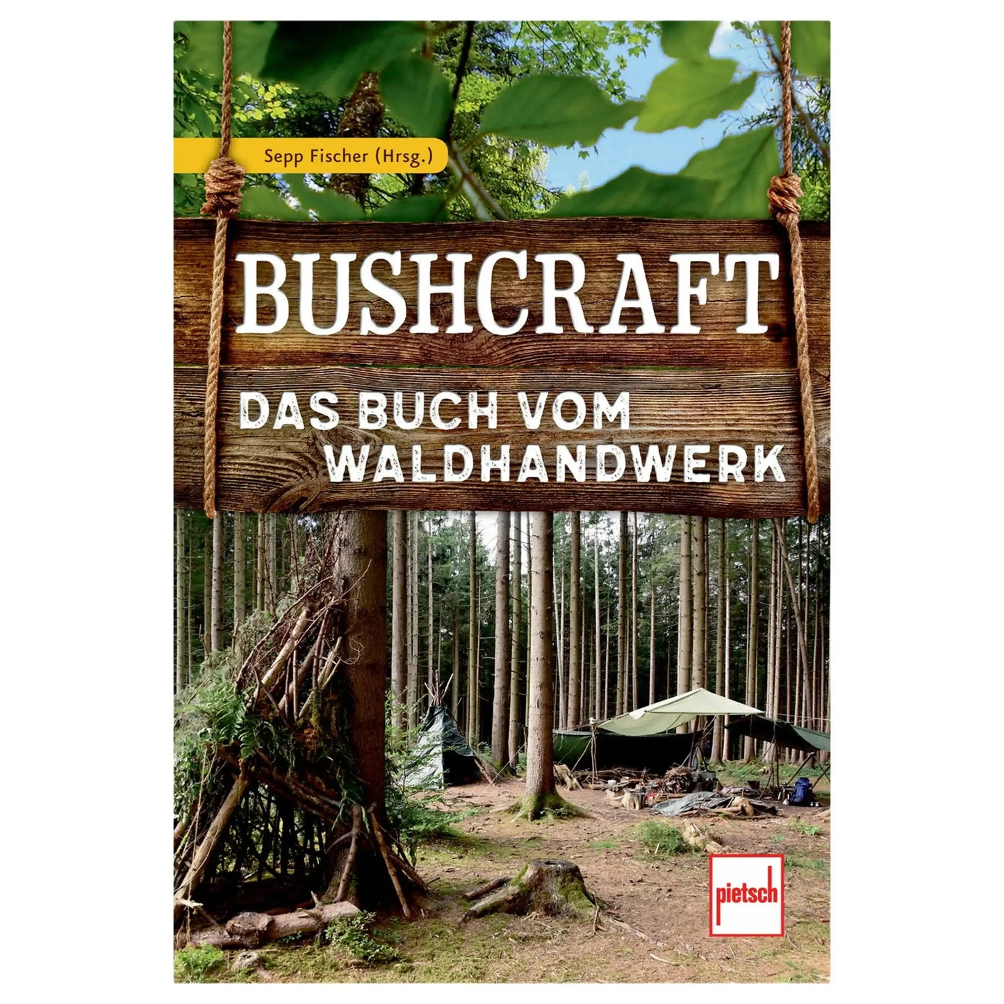 pietsch-verlag-buch-bushcraft-das-buch-vom-waldhandwerk-ansicht-1