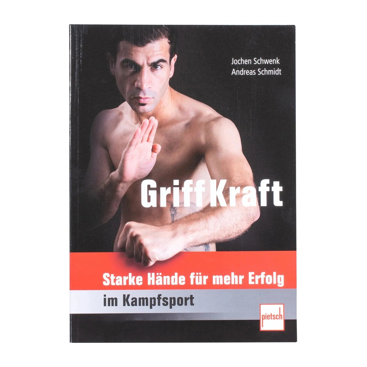 Pietsch Verlag Buch GriffKraft - Starke Hände für mehr Erfolg im Kampfsport - ASMC