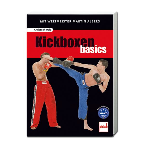 Buch Kickboxen basics - Mit Weltmeister Martin Albers Neuauflage