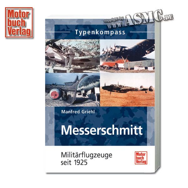Buch Messerschmitt - Flugzeuge seit 1925
