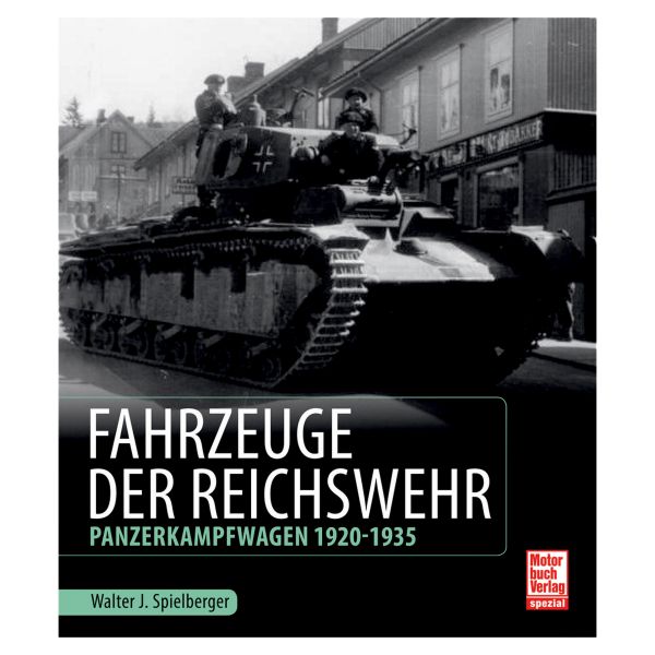 Buch Fahrzeuge der Reichswehr – Panzerkampfwagen 1920-1935