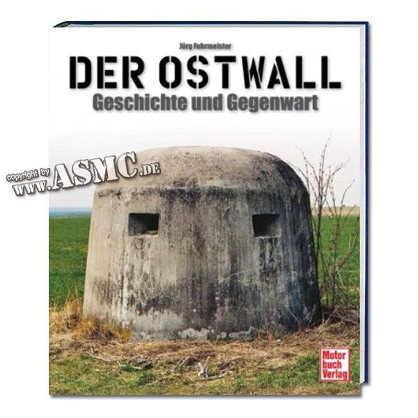 Buch Der Ostwall: Geschichte und Gegenwart