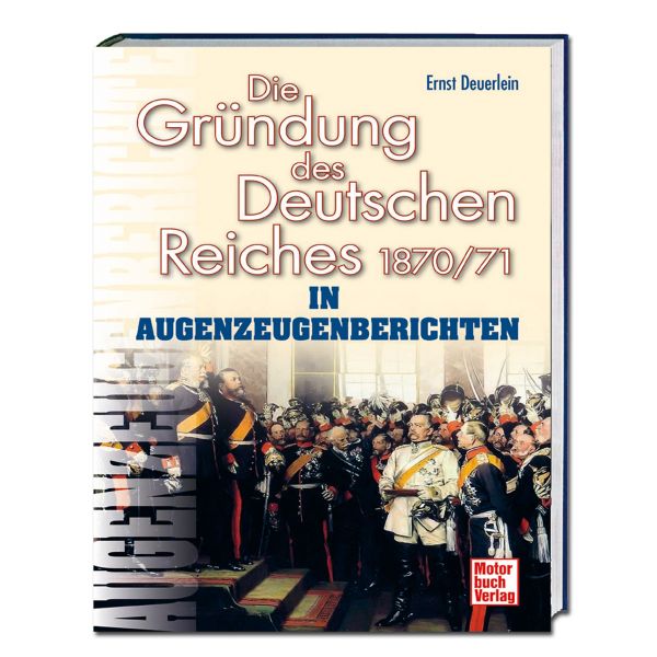 Buch Die Gründung des Deutschen Reiches 1870/71