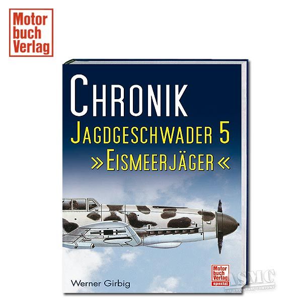 Buch Chronik Jagdgeschwader 5 Eismeerjäger